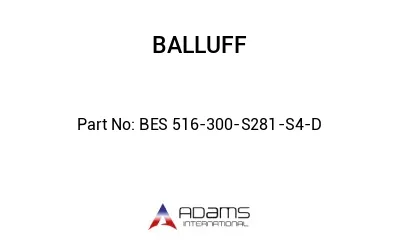 BES 516-300-S281-S4-D									
