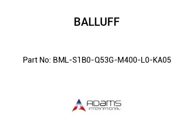 BML-S1B0-Q53G-M400-L0-KA05									