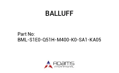 BML-S1E0-Q51H-M400-K0-SA1-KA05									
