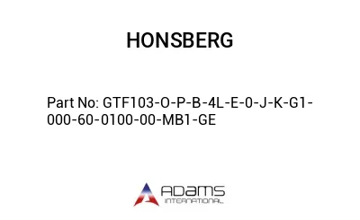 GTF103-O-P-B-4L-E-0-J-K-G1-000-60-0100-00-MB1-GE GTF103-O-P-B-4L-E-0-J-K-G1-000-60-0100-00-MB1-GE