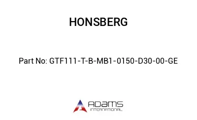 GTF111-T-B-MB1-0150-D30-00-GE GTF111-T-B-MB1-0150-D30-00-GE