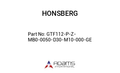 GTF112-P-Z-MB0-0050-D30-M10-000-GE GTF112-P-Z-MB0-0050-D30-M10-000-GE