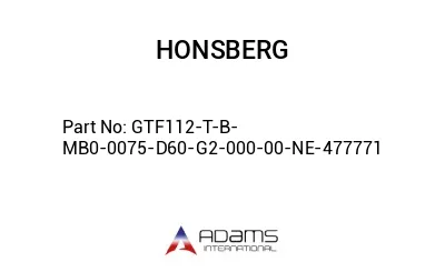 GTF112-T-B-MB0-0075-D60-G2-000-00-NE-477771 GTF112-T-B-MB0-0075-D60-G2-000-00-NE-477771