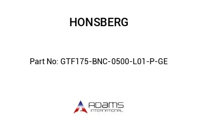 GTF175-BNC-0500-L01-P-GE GTF175-BNC-0500-L01-P-GE