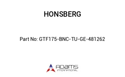 GTF175-BNC-TU-GE-481262 GTF175-BNC-TU-GE-481262