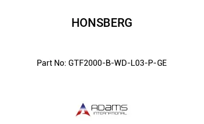 GTF2000-B-WD-L03-P-GE GTF2000-B-WD-L03-P-GE