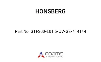 GTF300-L01.5-UV-GE-414144 GTF300-L01.5-UV-GE-414144