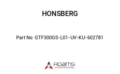 GTF300GS-L01-UV-KU-602781 GTF300GS-L01-UV-KU-602781