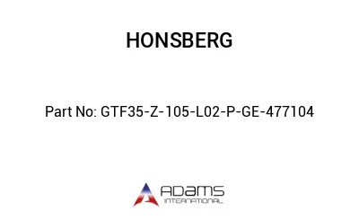 GTF35-Z-105-L02-P-GE-477104 GTF35-Z-105-L02-P-GE-477104