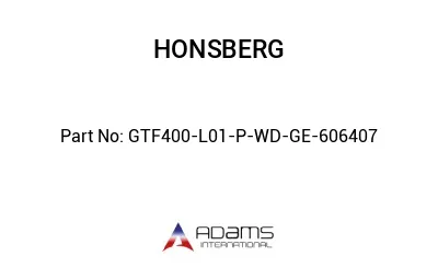 GTF400-L01-P-WD-GE-606407 GTF400-L01-P-WD-GE-606407