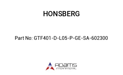 GTF401-D-L05-P-GE-SA-602300 GTF401-D-L05-P-GE-SA-602300