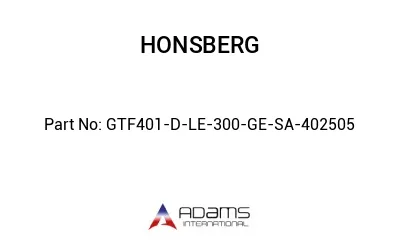 GTF401-D-LE-300-GE-SA-402505 GTF401-D-LE-300-GE-SA-402505