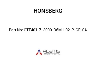 GTF401-Z-3000-D6M-L02-P-GE-SA GTF401-Z-3000-D6M-L02-P-GE-SA