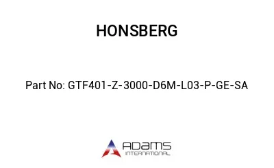 GTF401-Z-3000-D6M-L03-P-GE-SA GTF401-Z-3000-D6M-L03-P-GE-SA