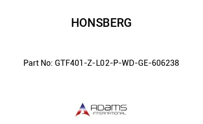 GTF401-Z-L02-P-WD-GE-606238 GTF401-Z-L02-P-WD-GE-606238
