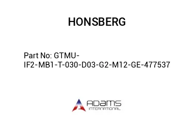 GTMU-IF2-MB1-T-030-D03-G2-M12-GE-477537 GTMU-IF2-MB1-T-030-D03-G2-M12-GE-477537