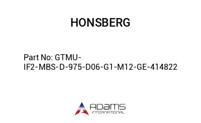 GTMU-IF2-MBS-D-975-D06-G1-M12-GE-414822 GTMU-IF2-MBS-D-975-D06-G1-M12-GE-414822