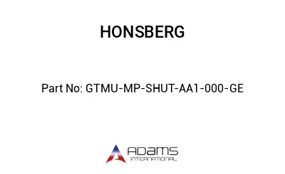 GTMU-MP-SHUT-AA1-000-GE GTMU-MP-SHUT-AA1-000-GE