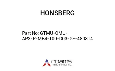 GTMU-OMU-AP3-P-MB4-100-D03-GE-480814 GTMU-OMU-AP3-P-MB4-100-D03-GE-480814