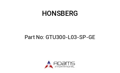 GTU300-L03-SP-GE GTU300-L03-SP-GE