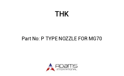P TYPE NOZZLE FOR MG70